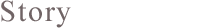 Story